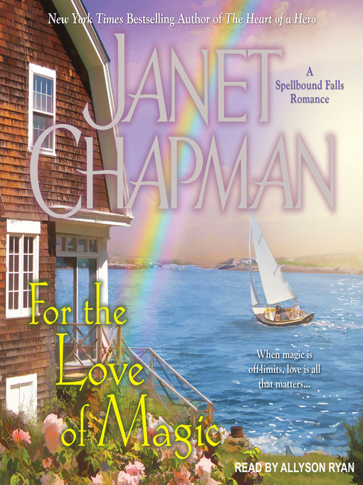 Title details for For the Love of Magic by Janet Chapman - Available